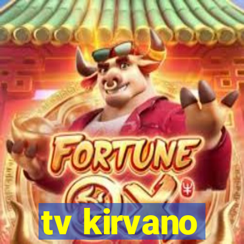 tv kirvano